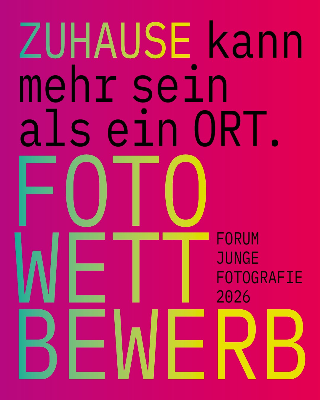 pinkfarbene Kachel auf der steht: Zuhause kann mehr sein als ein Ort. Fotowettbewerb Forum Junge Fotografie 2026